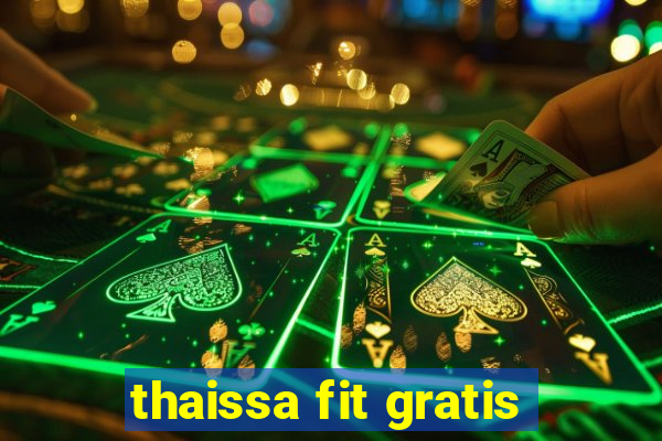 thaissa fit gratis